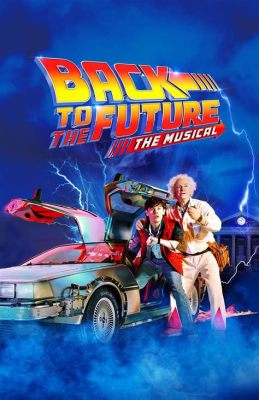 How Long Is the Back to the Future Musical and What Makes It So Engaging?