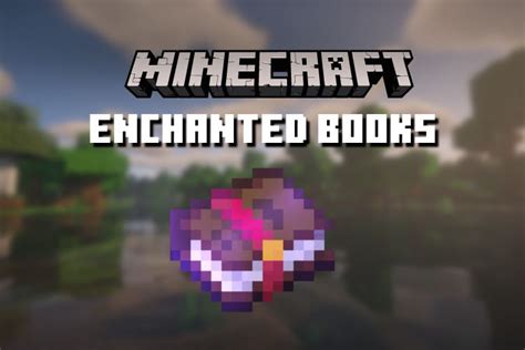 how to use enchanted books in minecraft: should you consider enchanting your own books?